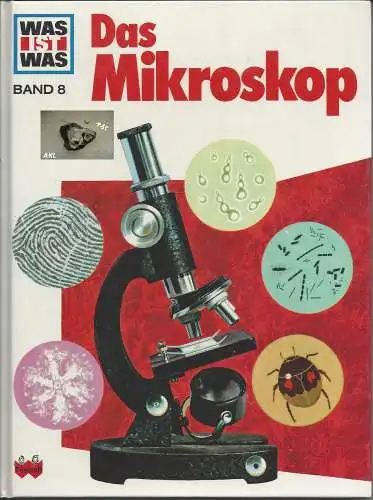 Was ist Was, Das Mikroskop, Band 8. 