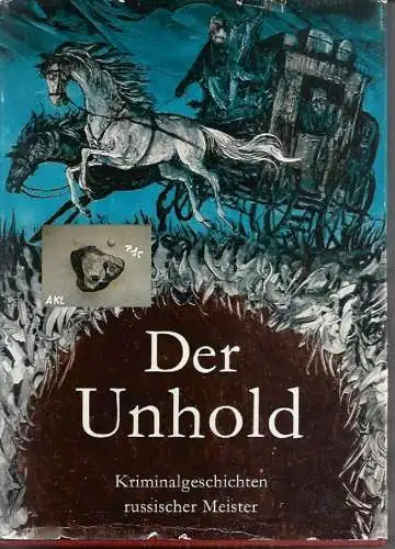 Der Unhold, Kriminalgeschichten russischer Meister.