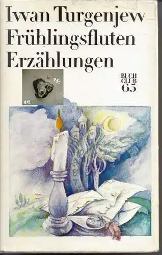 Iwan Turgenjew: Frühlingsfluten Erzählungen. 