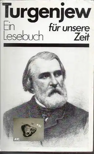 Iwan Turgenjew: Ein Lesebuch für unsere Zeit. 