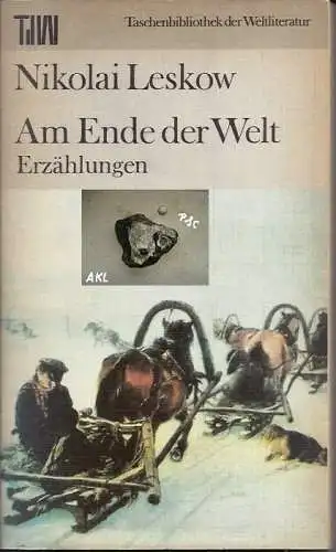 Nikolai Leskow: Am Ende der Welt, Erzählungen. 