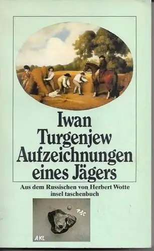 Iwan Turgenjew: Aufzeichnungen eines Jägers. 