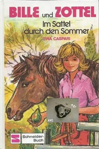 Tina Caspari: Bille und Zottel, Im Sattel durch den Sommer. 