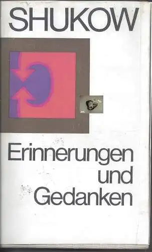 G. K. Shukow, Marschall der Sowjetunion: Erinnerungen und Gedanken, Band 2. 