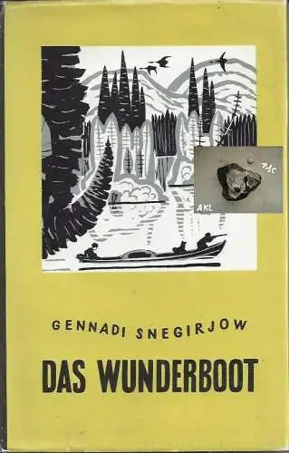 Gennadi Snegirjow: Das Wunderboot. 