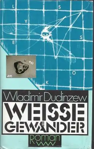 Dudinzew Wladimir: Weiße Gewänder. 