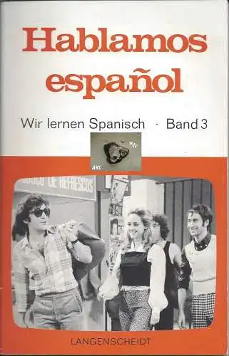 Hablamos espanol, Wir lernen Spanisch, Band 3. 