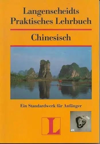 Langenscheidts praktisches Lehrbuch Chinesisch, für Anfänger. 