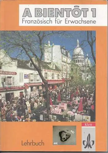 A Bientot 1, Französisch für Erwachsene, Lehrbuch. 