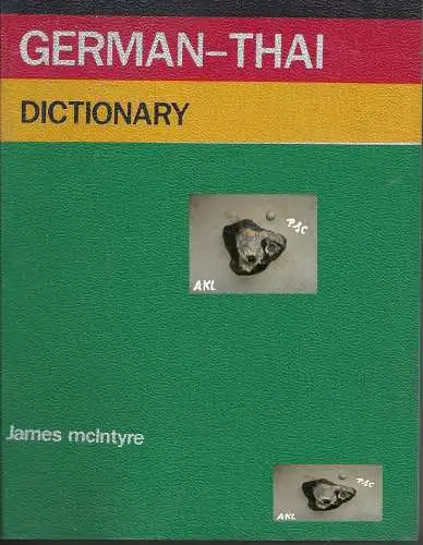 James McIntyre: German Thai, Deutsch Thailändisch, Wörterbuch. 