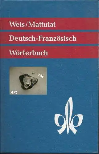 Weis, Mattutat: Wörterbuch Deutsch, Französisch. 