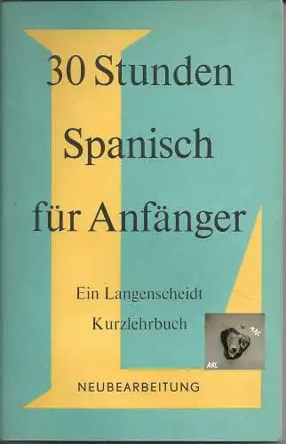 30 Stunden Spanisch für Anfänger, Kurzlehrgang. 