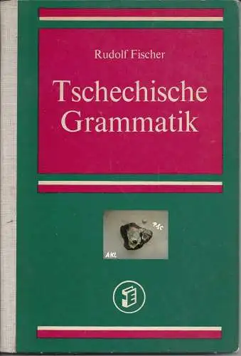 Rudolf Fischer: Tschechische Grammatik. 