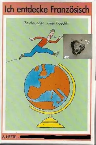Zeichnungen Lionel Koechlin: Ich entdecke Französisch, Zeichnungen Lionel Koechlin.