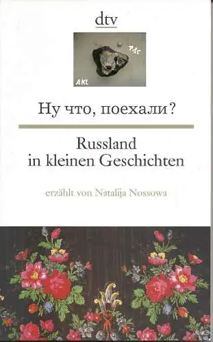 Natalija Nossowa: Russland in kleinen Geschichten, russisch. 