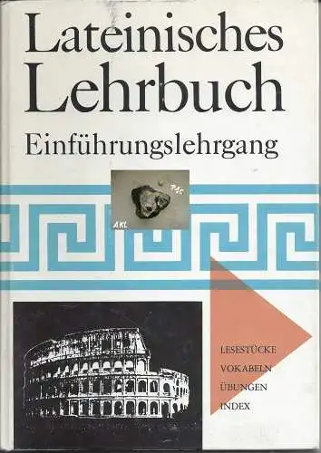 Lateinisches Lehrbuch, Einführungslehrgang. 