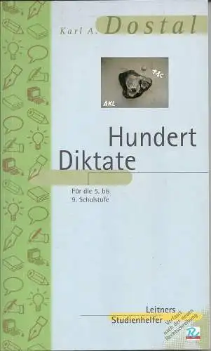 Dostal: Hundert Diktate für die 5. bis 9. Schulstufe. 