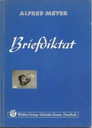 Alfred Meyer: Briefdiktat. 