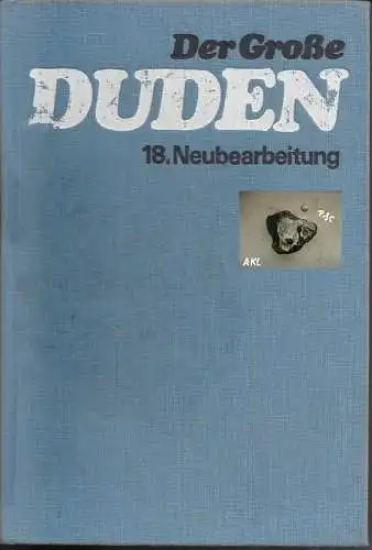 Der große Duden, 18. Neubearbeitung. 