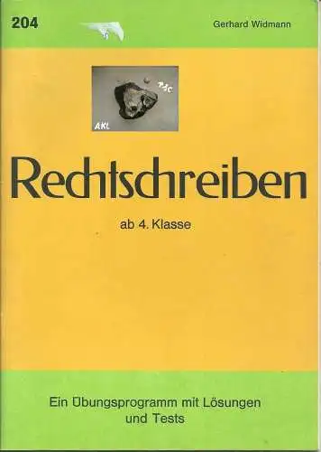 Gerhard Widmann: Rechtschreiben ab 4. Klasse. 