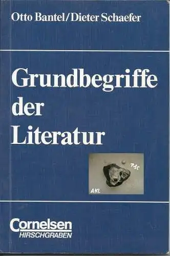 Otto Bantel, Dieter Schaefer: Grundbegriffe der Literatur. 