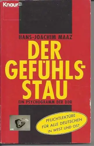 Hans-Joachim Maaz: Der Gefühlsstau, Ein Psychogramm der DDR. 