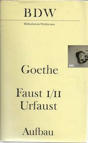 Goethe: Faust I und II, Urfaust, Aufbau, BDW. 