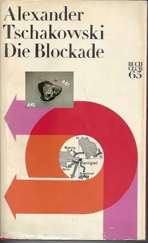 Alexander Tschakowski: Die Blockade III. 