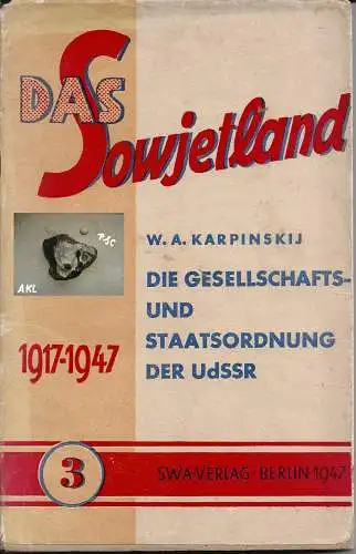 Karpinskij, W. A: Das Sowjetland, Die Gesellschafts- und Staatsordnung der UdSSR. 