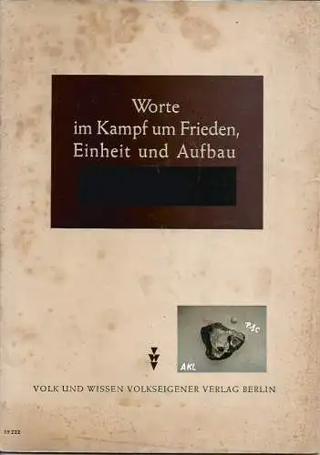 Worte im Kampf um Frieden, Einheit und Aufbau. 