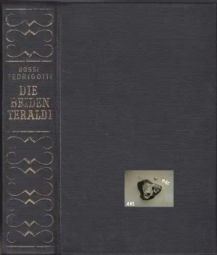 Anton Graf Bossi Fedrigotti: Die beiden Teraldi. 