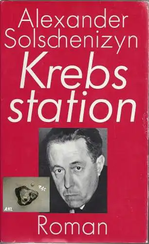 Alexander Solschenizyn: Krebsstation. 