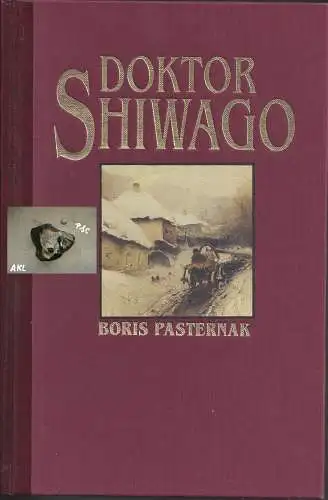 Boris Pasternak: Doktor Shiwago. 