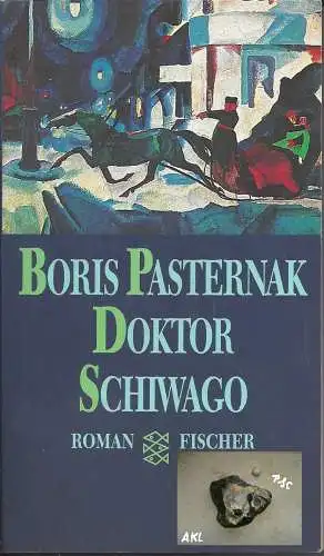 Boris Pasternak: Doktor Schiwago. 