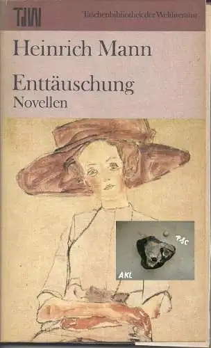 Heinrich Mann: Enttäuschung, Novellen. 