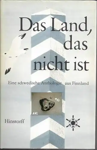 Gisbert Jänicke: Das Land das nicht ist, Eine schwedische Anthologie aus Finnland. 