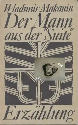 Wladimir Makanin: Der Mann aus der Suite, Erzählung. 