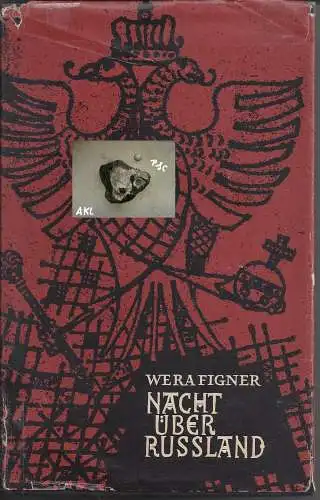 Wera Figner: Nacht über Russland, Lebenserinnerungen. 