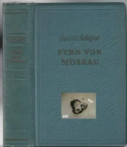 Wassili Ashajew: Fern von Moskau, Band 1, Band 2, Band 3. 