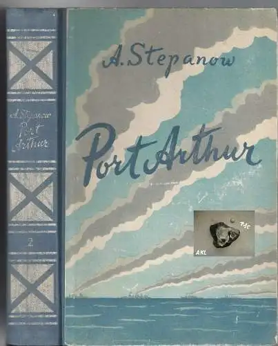 A. Stepanow: Port Arthur, Band 1, Band 2. 