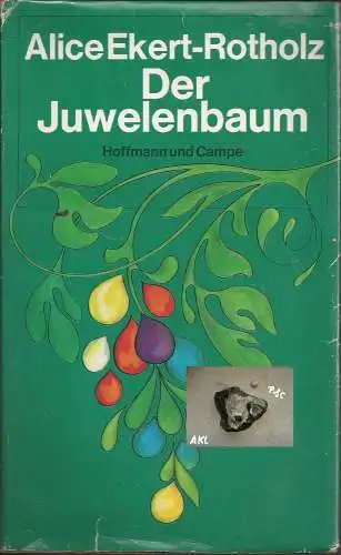 Alice Ekert-Rotholz: Der Juwelenbaum. 