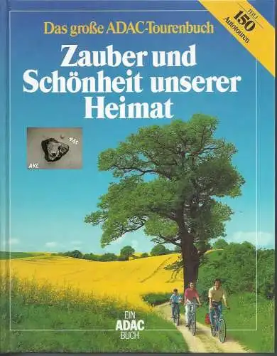 Bochow, Karl-Heinz und Peter Göbel: Zauber und Schönheit unserer Heimat, ADAC Tourenbuch. 