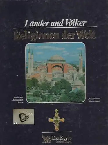 Dirk Katzschmann: Religionen der Welt, Länder und Völker, Judentum, Christentum, Islam, Buddhismus, Hinduismus. 