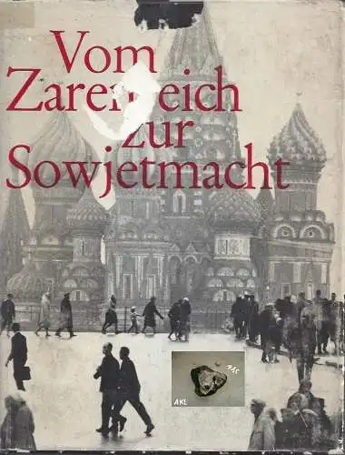 Carl Gustaf Ströhm: Vom Zarenreich zur Sowjetmacht, Rußland 1917 bis 1967. 