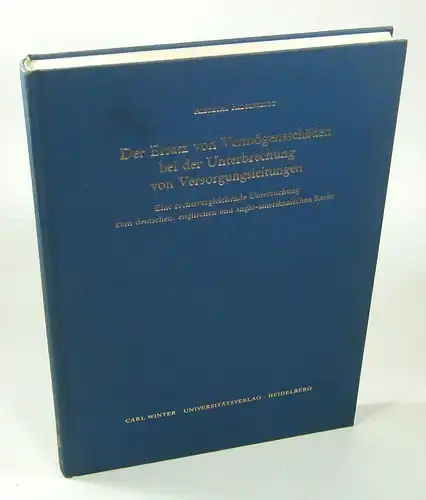 Hilgenfeldt, Albrecht: Der Ersatz von Vermögensschäden bei der Unterbrechung von Versorgungsleitungen. Eine rechtsvergleichende Untersuchung zum deutschen, englischen und anglo amerikanischen Recht. (Heideberger rechtsvergleichende und.. 