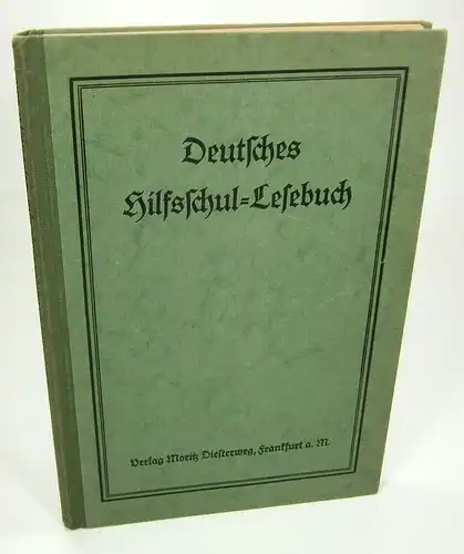 Griesinger A. ( Hrsg.): Deutsches  Hilfsschul - Lesebuch. 1. Teil: Mittelstufe. 