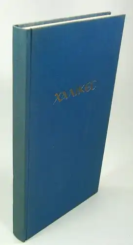 Ohnsorge, Werner / Hörmann, Wolfgang u.a. (Texte)/ Beck, Hans-Georg (Hrsg.): Chalikes. Festgabe für die Teilnehmer am XI. Internationalen Byzantinistenkongress München 1958. 