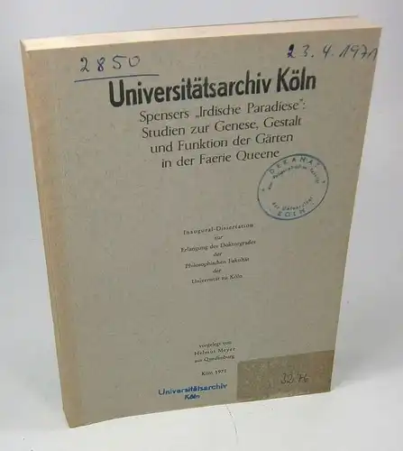 Meyer, Helmut: Spensers " Irdische Paradiese ". Studien zur Genese, Gestalt und Funktion der Gärten in der Faerie Queene. (Dissertation). 