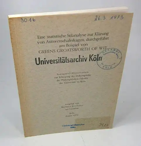 Kreifelts, Barbara: Eine statistische Stilanalyse zur Klärung von Autorenschaftsfragen, durchgeführt am Beispiel von Greens Groatsworth of Wit. (Dissertation). 