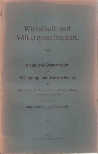 Ruhnau, Anton: Wirtschaft und Völkergemeinschaft. (Dissertation). 